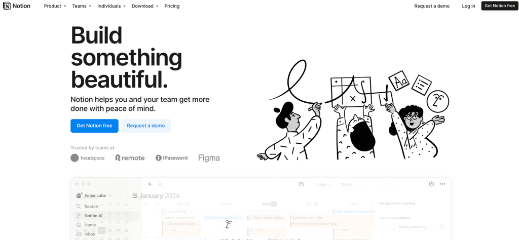 Notion's website homepage, spotlighting web design trends of 2025, carries the tagline "Build something beautiful." It showcases a stylized illustration of three people collaborating with tools and offers buttons labeled "Get Notion free" and "Request a demo.