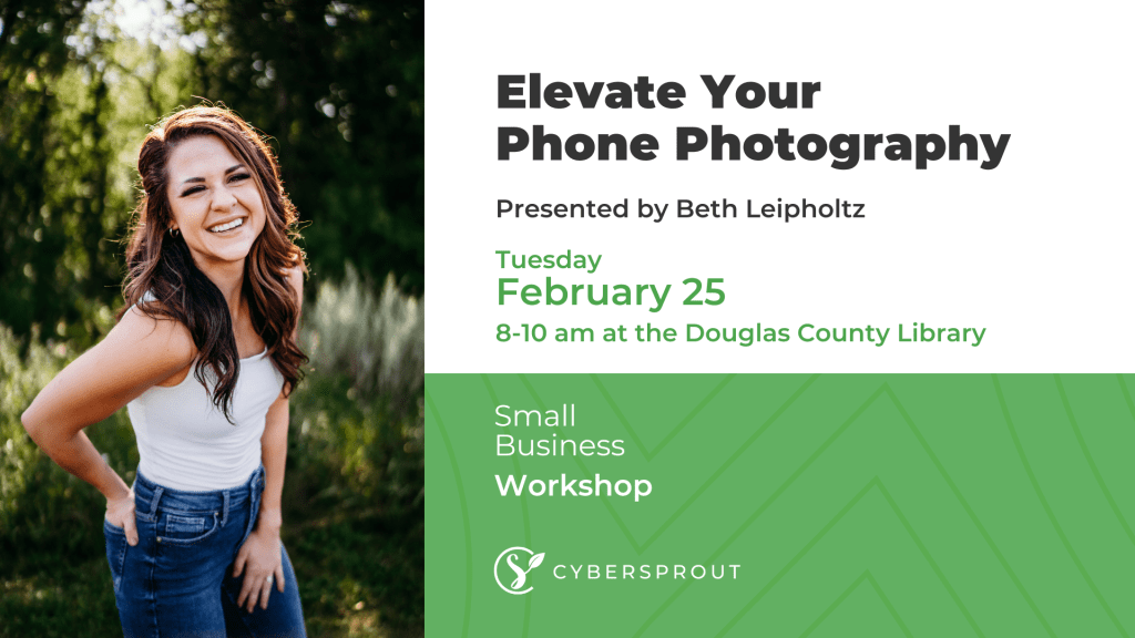 A smiling person stands outdoors beside a promotional poster for a workshop, "Elevate Your Phone Photography," presented by Beth Leipholtz. Discover phone camera techniques on Tuesday, February 25, from 8-10 am at the Douglas County Library.